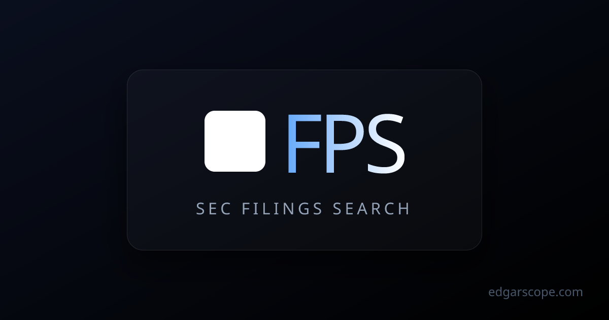 FPS SEC Filings | SEC Document SEARCH